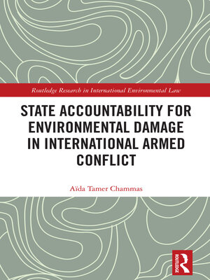 cover image of State Accountability for Environmental Damage in International Armed Conflict